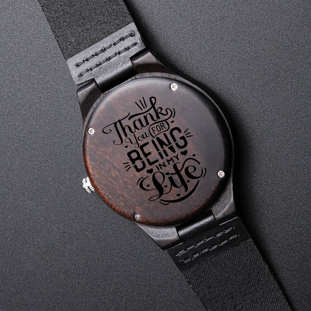 Thank You For Being In My Life Engraved Wooden Watch For Men