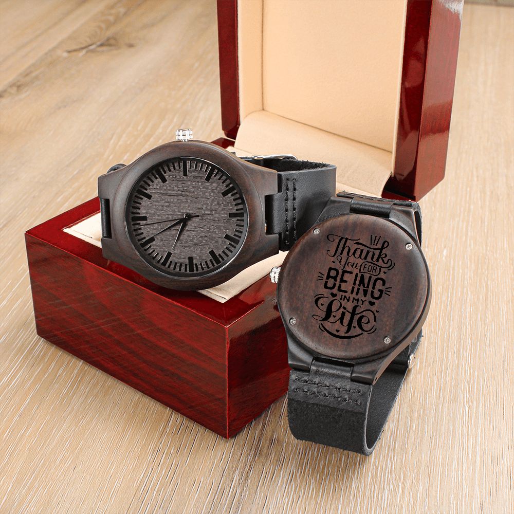 Thank You For Being In My Life Engraved Wooden Watch For Men