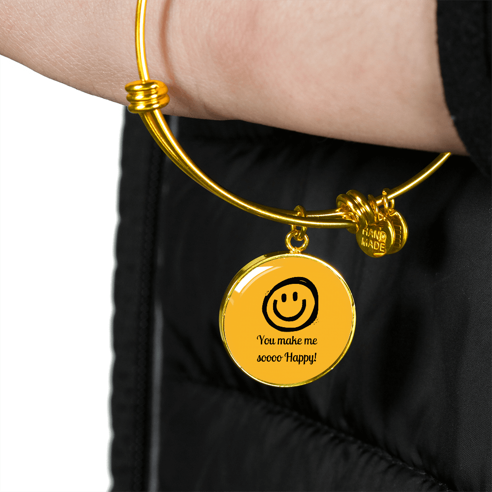 You Make Me So Happy Circle Bangle Gift For Her