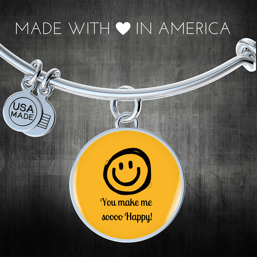 You Make Me So Happy Circle Bangle Gift For Her