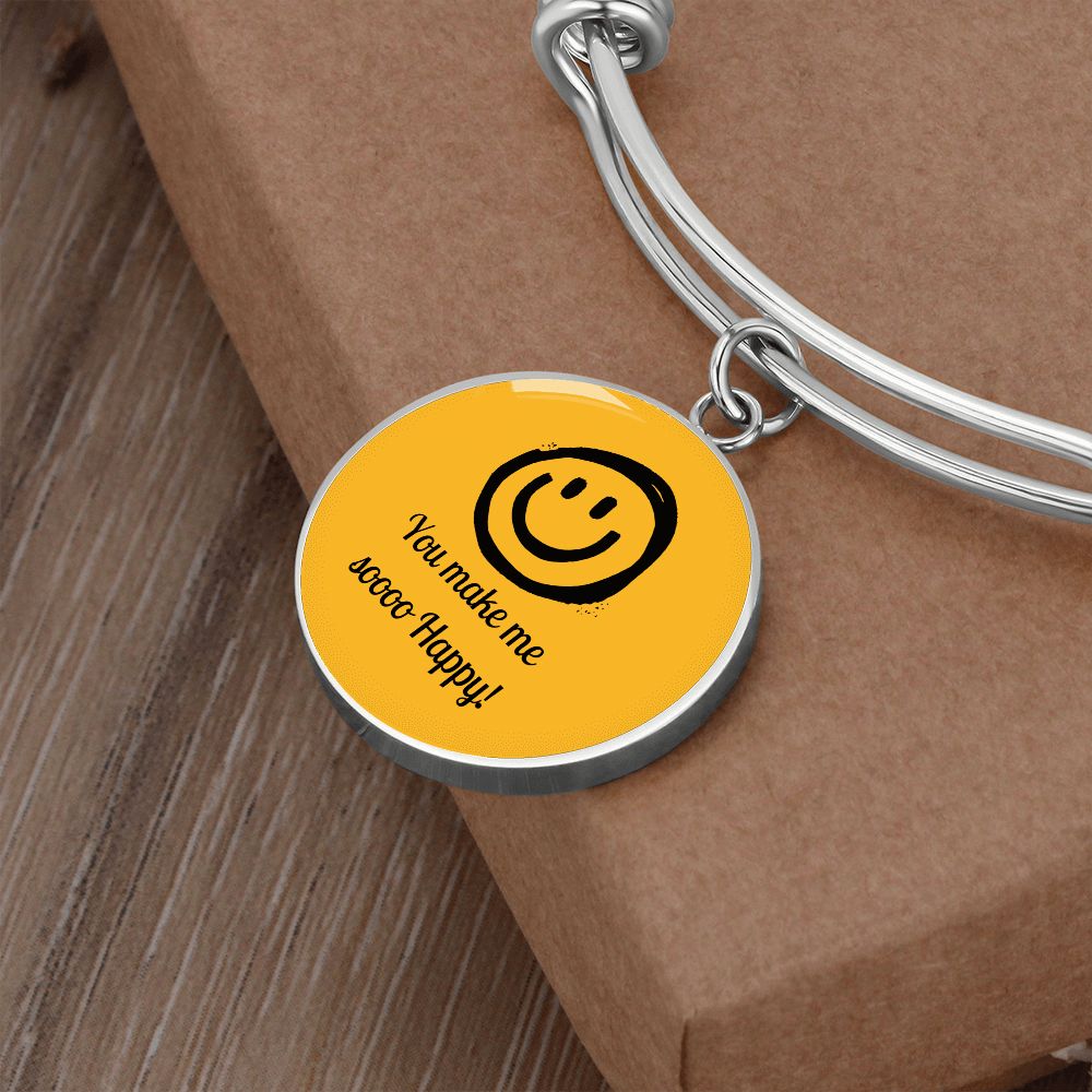 You Make Me So Happy Circle Bangle Gift For Her